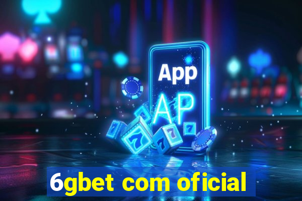 6gbet com oficial